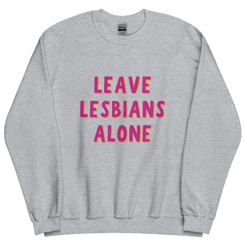 Leave Lesbians Alone Sweatshirt Hoodie with Zipper Versatile Modern