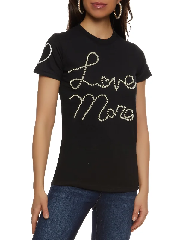 Love More Faux Pearl Graphic T Shirt